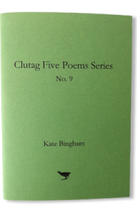 Clutag Five Poem Series Book Cover - Kate Bingham